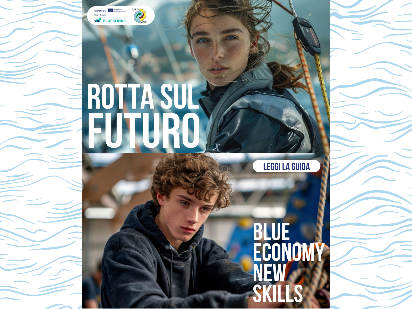 La rotta sul Futuro Blue Economy New Skills - Punto di contatto locale BLUESLINKS DELTA 2000