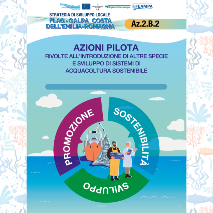 AZIONE 2.B.2 AZIONI PILOTA RIVOLTE ALL’INTRODUZIONE DI ALTRE SPECIE E SVILUPPO DI SISTEMI DI ACQUACOLTURA SOSTENIBILE