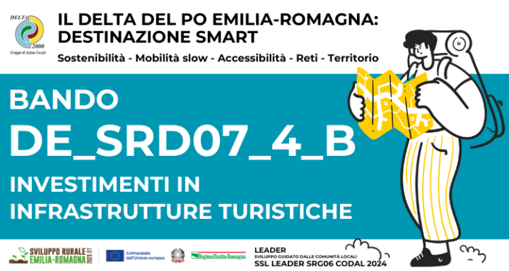 Il GAL DELTA 2000 HA PUBBLICATO IL BANDO<br>"DE_SRD_07_4_B - INVESTIMENTI IN INFRASTRUTTURE TURISTICHE"!