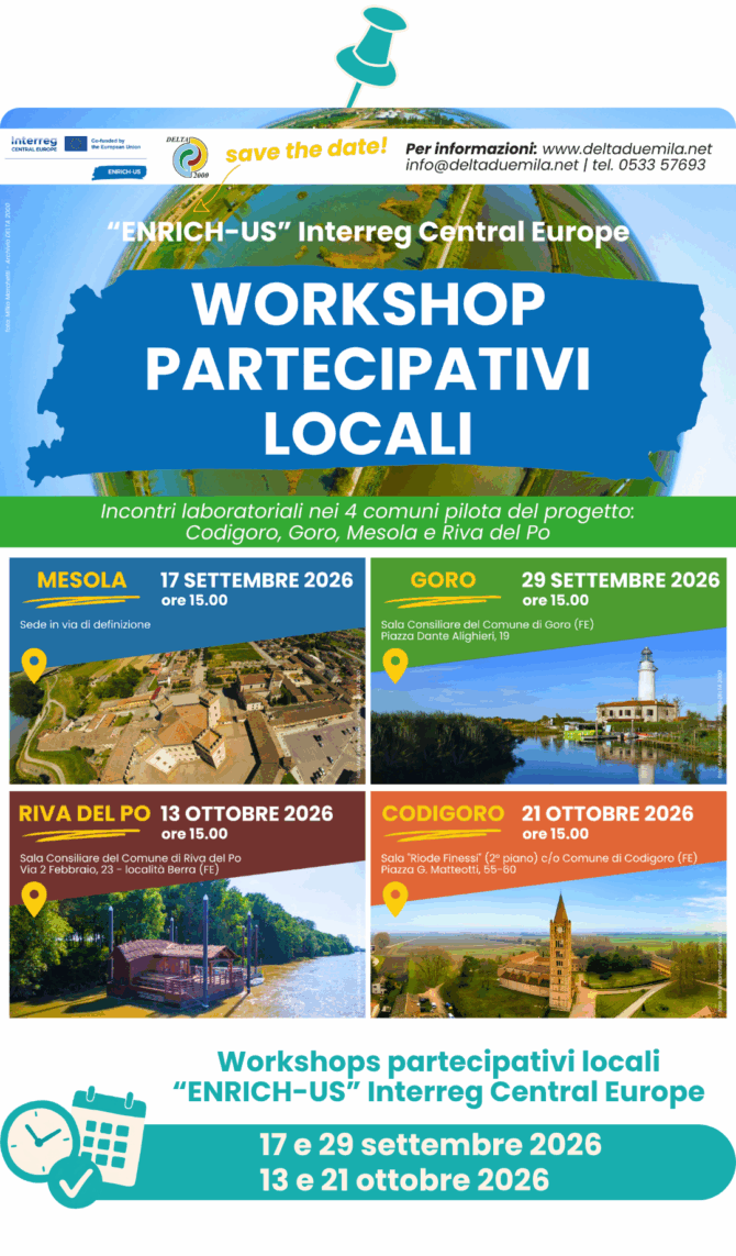 Workshops locali partecipativi ENRICH-US 17 settembre a Mesola, 29 settembre a Goro, 13 ottobre a Riva del Po, 21 ottobre a Codigoro venite e non mancate :)
