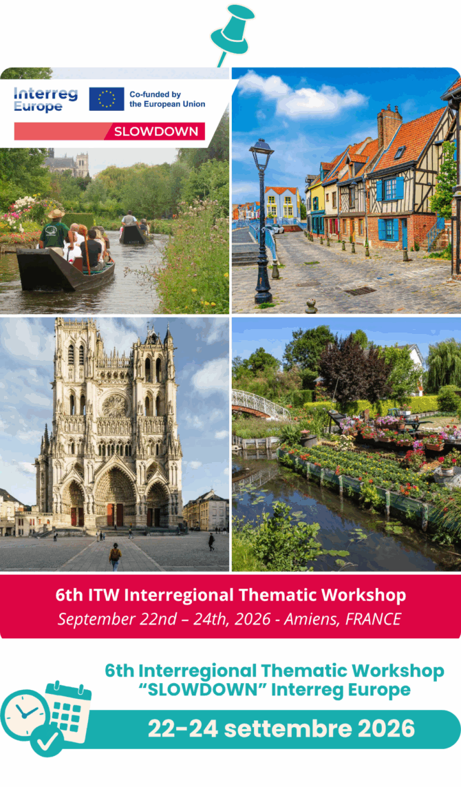6th Interregional Thematic Workshop "SLOWDOWN" 22-24 settembre ad Amiens - France